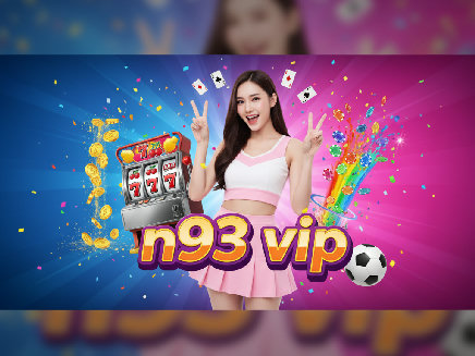 สล็อตเว็บตรง n93 vip